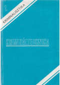 Dr. Illár Sándor,Dr. Katona Géza,Dr. Katona Gézáné,Dr. Kertész Imre,Krebs Sándor,Lengyel Zoltán,Dr. Pálmai Józsefné,Dr. Szinák János - Kriminalisztika 1. - Krimináltechnika