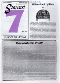 Szenes János - Szarvasi 7 Független Hetilap 2000. VI. évfolyam 1-52. (teljes) Szenes János - Szarvasi 7 Független Hetilap 2000. VI. évfolyam 1-52. (teljes), Szarvas 2000 antikvár könyv