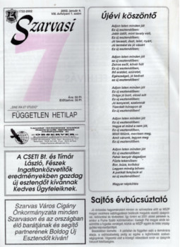 Szenes János - Szarvasi 7 Független hetilap 2002. VIII. évfolyam 1-52. (teljes) Szenes János - Szarvasi 7 Független hetilap 2002. VIII. évfolyam 1-52. (teljes), Szarvas 2002 antikvár könyv