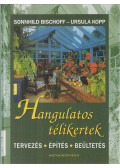 Sonnhild Bischoff,Ursula Kopp - Hangulatos télikertek