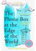 Laura Imai Messina - The Phone Box at the Edge of the World