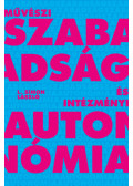 L.SIMON LÁSZLÓ - Művészi szabadság és intézményi autonómia