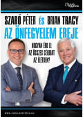 Szabó Péter,Brian Tracy - Az önfegyelem ereje - Hogyan érd el az összes célodat az életben?