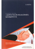 Dr. Szabó Tibor,Regös Gábor - A könyvelői felelősség kézikönyve