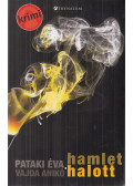 Pataki Éva,Vajda Anikó - Hamlet halott (dedikált)