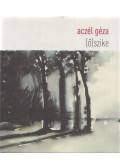 Aczél Géza - (Ő)szike (dedikált)