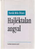 Novák Béla Dénes - Hajléktalan angyal (dedikált)
