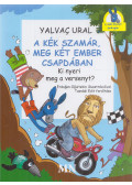 Yalvaç Ural - A Kék Szamár, meg két ember csapdában