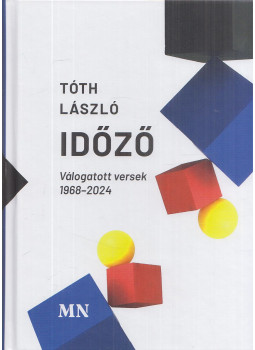 Tóth László - Időző Tóth László - Időző, Budapest 2025 antikvár könyv