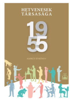 - Hetvenesek társasága 1955 - Hetvenesek társasága 1955, null 2025 antikvár könyv