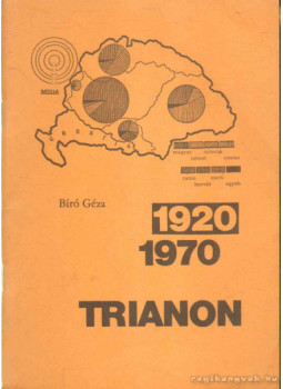 Bíró Géza - Trianon 1920-1970 Bíró Géza - Trianon 1920-1970, null 0 antikvár könyv