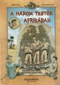 Rejtő Jenő,Korcsmáros Pál - A három testőr Afrikában 1-20. (teljes képregény)