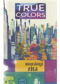 Murányi Zita - True Colors