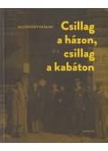 Jalsovszky Katalin - Csillag a házon, csillag a kabáton