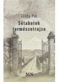 Zöldy Pál - Sétabotok természetrajza