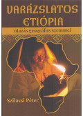 SZILASSI PÉTER - Varázslatos Etiópia