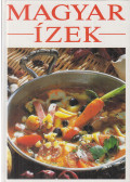 Unger Károly,Lukács István - Magyar ízek
