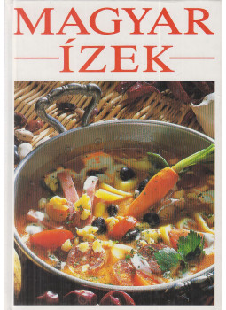 Unger Károly, Lukács István - Magyar ízek Unger Károly, Lukács István - Magyar ízek, Budapest 1998 antikvár könyv
