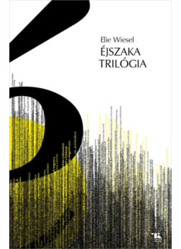 Elie Wiesel - Éjszaka trilógia Elie Wiesel - Éjszaka trilógia, null 2025 antikvár könyv