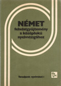 Haán György,Gáborján Lászlóné - Német feladatgyűjtemény a középfokú nyelvvizsgához