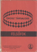 Halász Lászlóné,Gyenesné Abdullájeva Szvetlána - Orosz szöveg- és gyakorlatgyűjtemény a felsőfokú nyelvvizsgára előkészítő tanfolyamok számára