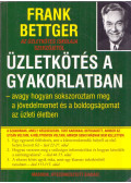 Bettger, Frank - Üzletkötés a gyakorlatban
