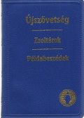  - Újszövetség - Zsoltárok - Példabeszédek