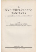 Sághelyi Lajos - A nyelvhelyesség tanítása a székesfővárosi polgári iskolákban