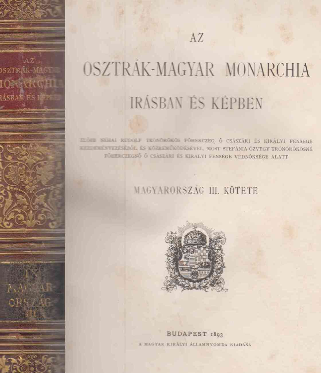  - Az Osztrák-Magyar Monarchia írásban és képben IX. - Magyarország III. kötete