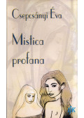 Csepcsányi Éva - Mistica profana
