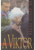 Dr. Kende Péter - A Viktor (dedikált)