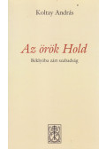 Koltay András - Az örök hold (dedikált)