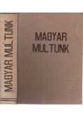 Gírsik Gézáné,Magyar József - Magyar multunk I-II. (egybekötve)