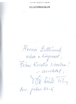Tóth László Tibor - Ellenprogram (dedikált) Tóth László Tibor - Ellenprogram (dedikált), Szeged 2000 antikvár könyv