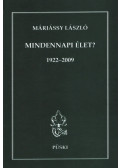 Máriássy László - Mindennapi élet?