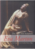 Batta András,Marton Éva - Die Frau mit Schatten Eva Marton (dedikált)