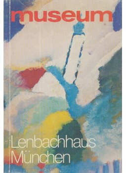 Helmut Friedel, Gollek, Rosel, Mehl, Sonja, Armin Zweite, Andrea Kastens (szerk.) - Lenbachhaus München Helmut Friedel, Gollek, Rosel, Mehl, Sonja, Armin Zweite, Andrea Kastens (szerk.) - Lenbachhaus München, Braunschweig 1978 antikvár könyv
