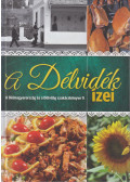 Lévay Gizella (szerk.) - A Délvidék ízei