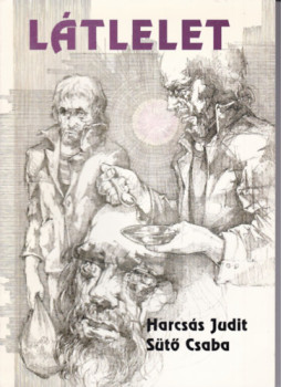 Harcsás Judit, Sütő Csaba - Látlelet Harcsás Judit, Sütő Csaba - Látlelet, Győr 1999 antikvár könyv