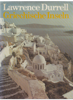 Lawrence Durrell - Griechische Inseln Lawrence Durrell - Griechische Inseln, Stuttgart-Hamburg-München 0 antikvár könyv
