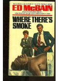 Ed McBain - Where There's Smoke