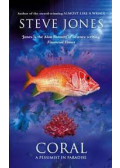 Steve Jones - Coral a Pessimist in Paradise