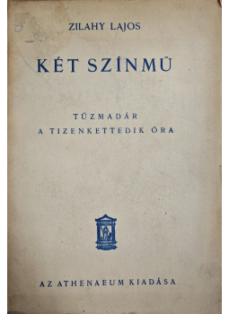 Zilahy Lajos - Tűzmadár / A tizenkettedik óra Zilahy Lajos - Tűzmadár / A tizenkettedik óra, Budapest 0 antikvár könyv