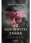 Wendy Holden - Az auschwitzi tanár