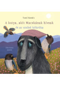 Tomi Kontio - A kutya, akit Macskának hívnak és az utolsó kékróka