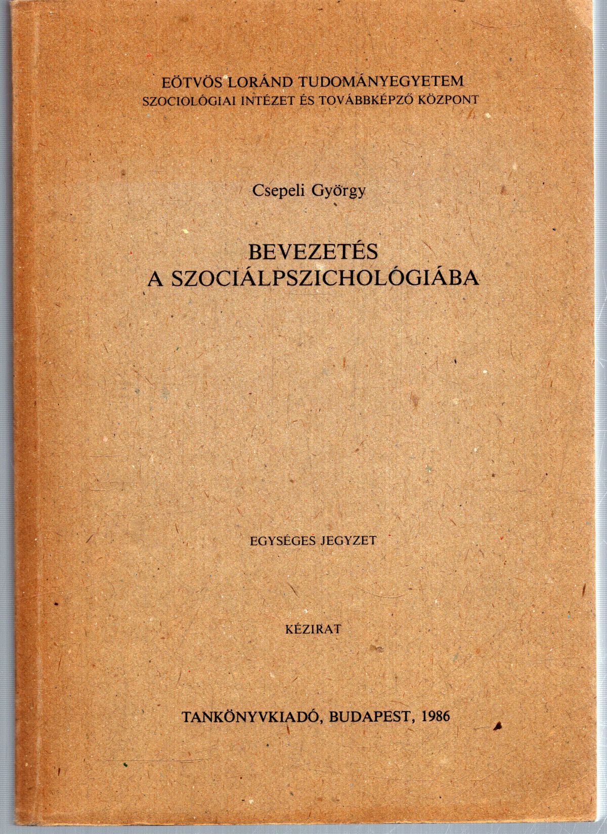 Csepeli György - Bevezetés a szociálpszichológiába