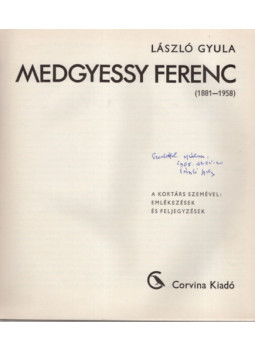 László Gyula - Medgyessy Ferenc (dedikált) László Gyula - Medgyessy Ferenc (dedikált), Budapest 1968 antikvár könyv