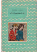Thury Zsuzsa - Mostohatestvérek