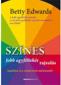 Betty Edwards - Színes jobb agyféltekés rajzolás