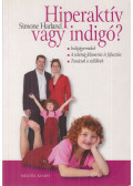 Harland, Simone - Hiperaktív vagy indigó?
